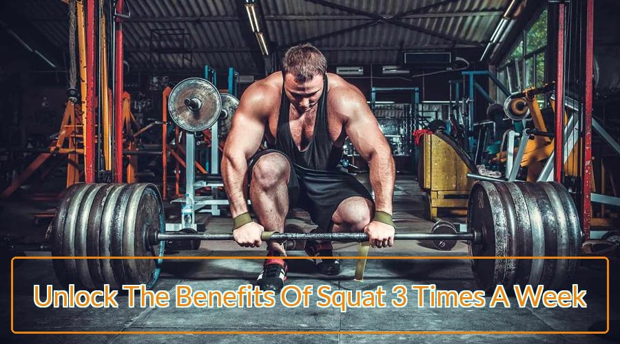 Squat 3 Times A Week
